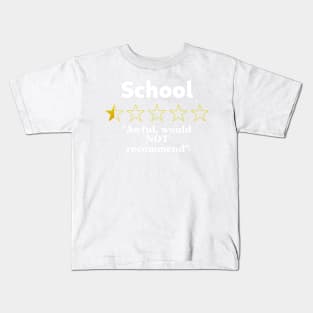 School Review, Half a Star, Awful Kids T-Shirt